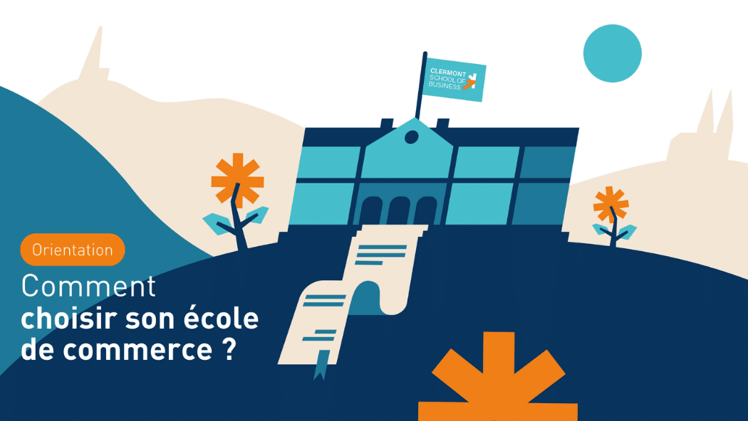 Choisir son école de commerce - Clermont School of Business